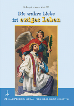 DIE WAHRE LIEBE IST EWIGES LEBEN