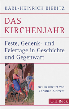 DAS KIRCHENJAHR Feste, Gedenk- und Feiertage