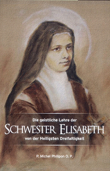 DIE GEISTLICHE LEHRE DER SCHWESTER ELISABETH VON DER HEILIGSTEN DREIFALTIGKEIT