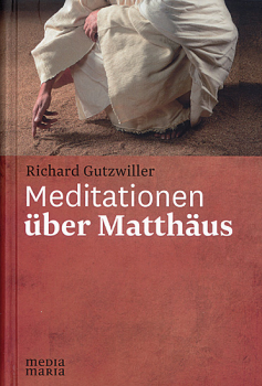 MEDITATIONEN ÜBER MATTHÄUS