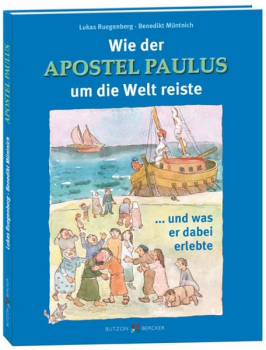 WIE DER APOSTEL PAULUS UM DIE WELT REISTE