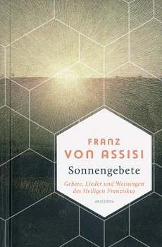 FRANZ VON ASSISI SONNENGEBETE