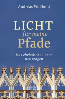 LICHT FÜR MEINE PFADE