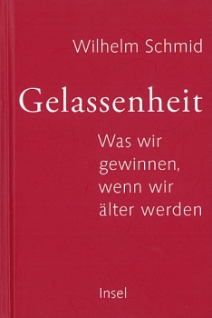 GELASSENHEIT Was wir gewinnen, wenn wir älter werden