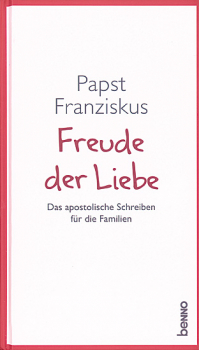 FREUDE DER LIEBE- AMORIS LAETITIA