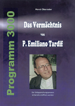 DAS VERMÄCHTNIS VON P. EMILIANO TARDIF