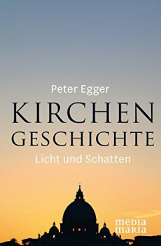 KIRCHENGESCHICHTE LICHT UND SCHATTEN