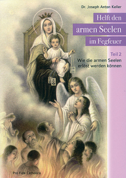 HELFT DEN ARMEN SEELEN IM FEGEFEUER TEIL 2