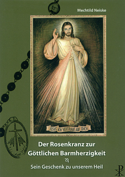 DER ROSENKRANZ ZUR GÖTTLICHEN BARMHERZIGKEIT