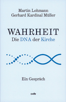 WAHRHEIT DIE DNA DER KIRCHE