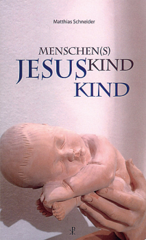 MENSCHEN(S)KIND JESUSKIND