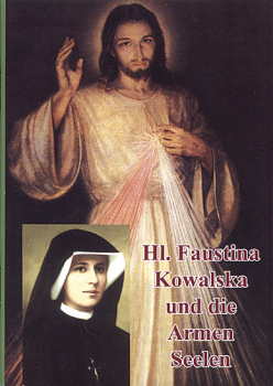 HL. FAUSTINA KOWALSKA UND DIE ARMEN SEELEN