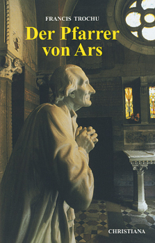 DER PFARRER VON ARS