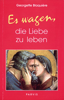 ES WAGEN DIE LIEBE ZU LEBEN