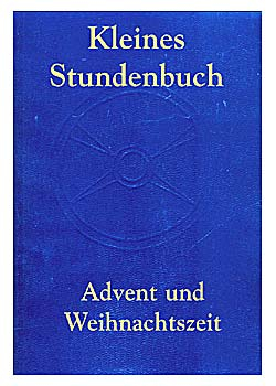 KLEINES STUNDENBUCH Advent und Weihnachtszeit