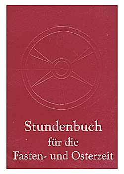 KLEINES STUNDENBUCH Fasten- und Osterzeit