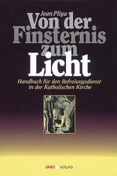 VON DER FINSTERNIS ZUM LICHT