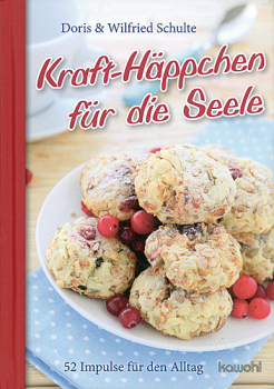 KRAFT-HÄPPCHEN FÜR DIE SEELE