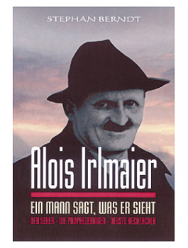 ALOIS IRLMAIER - EIN MANN SAGT WAS ER SIEHT