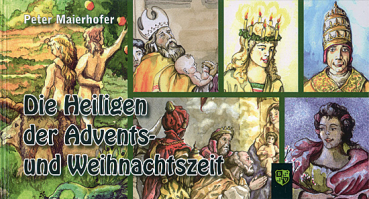 DIE HEILIGEN DER ADVENTS- UND WEIHNACHTSZEIT