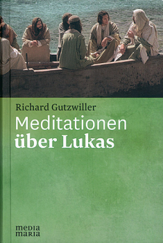 MEDITATIONEN ÜBER LUKAS