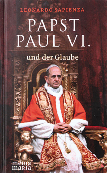PAPST PAUL VI. UND DER GLAUBE