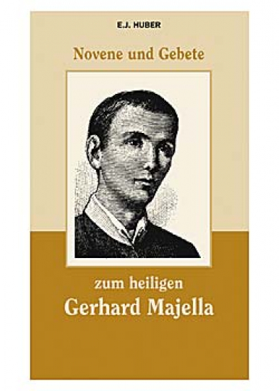 NOVENE UND GEBETE ZUM HEILIGEN GERHARD MAJELLA