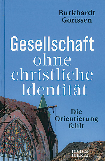 GESELLSCHAFT OHNE CHRISTLICHE IDENTITIÄT