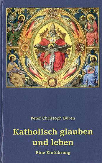 KATHOLISCH GLAUBEN UND LEBEN