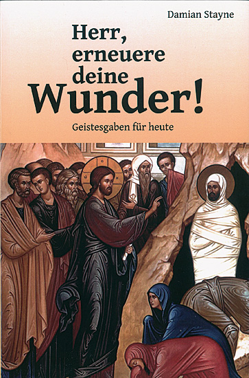 HERR, ERNEUERE DEINE WUNDER!