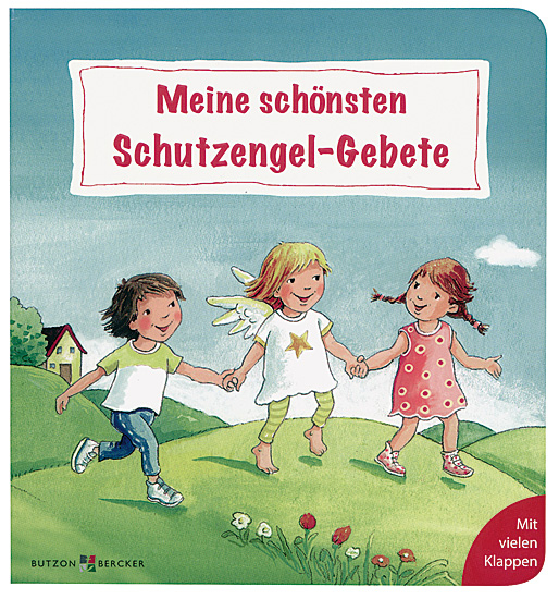 MEINE SCHÖNSTEN SCHUTZENGELGEBETE