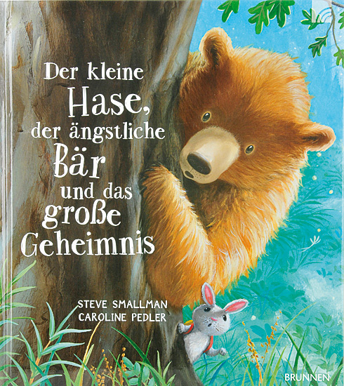 DER KLEINE HASE, DER ÄNGSTLICHE BÄR UND DAS GROßE GEHEIMNIS