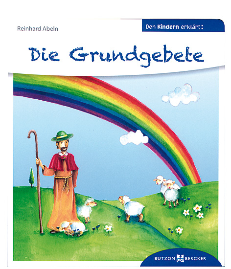 DIE GRUNDGEBETE