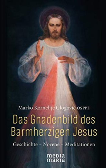 DAS GNADENBILD DES BARMHERZIGEN JESUS