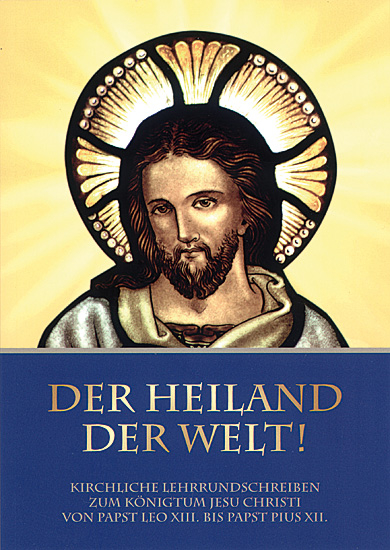 DER HEILAND DER WELT!