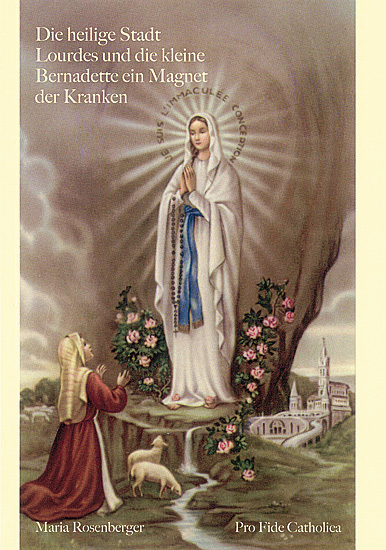 DIE HEILIGE STADT LOURDES UND DIE KL.BERNADETTE EIN MAGNET DER KRANKEN