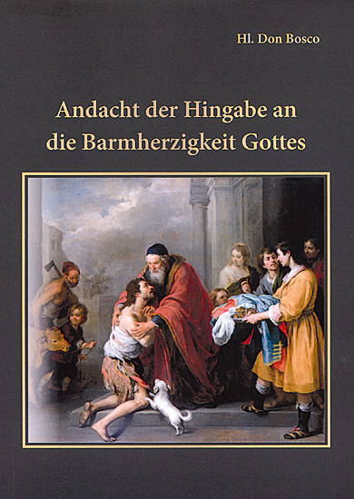 ANDACHT DER HINGABE AN DIE BARMHERZIGKEIT GOTTES