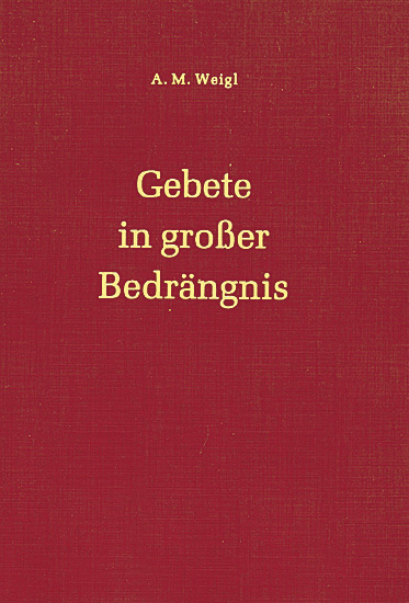 GEBETE IN GROßER BEDRÄNGNIS