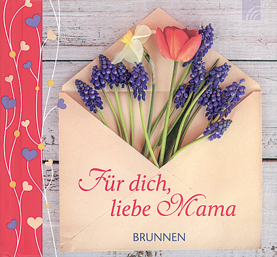 FÜR DICH, LIEBE MAMA