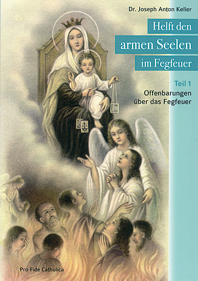 Mediatrix Verlag - HELFT DEN ARMEN SEELEN IM FEGEFEUER TEIL 1