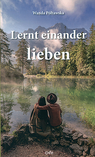 LERNT EINANDER LIEBEN