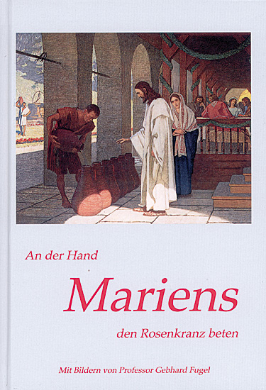 AN DER HAND MARIENS DEN ROSENKRANZ BETEN