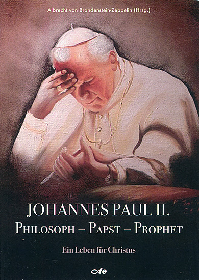 JOHANNES PAUL II. PHILOSOPH-PAPST-PROPHET