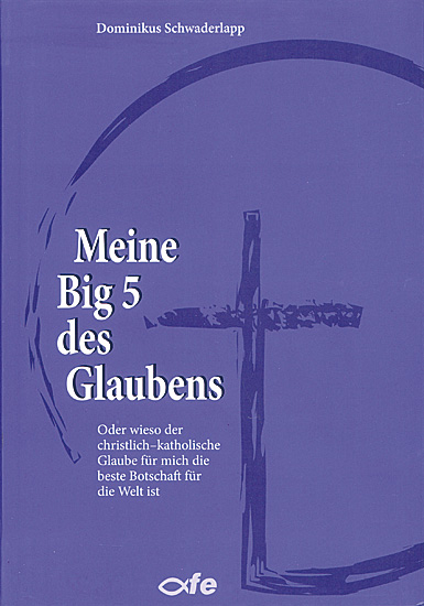 MEINE BIG 5 DES GLAUBENS