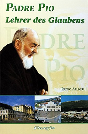 PADRE PIO LEHRER DES GLAUBENS