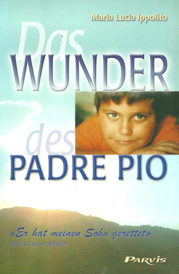 DAS WUNDER DES PADRE PIO