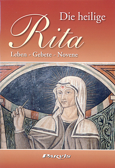 HEILIGE RITA - LEBEN GEBETE NOVENE