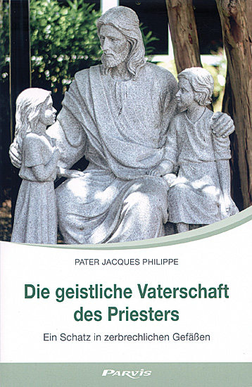 DIE GEISTLICHE VATERSCHAFT DES PRIESTERS