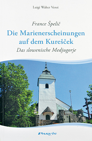 DIE MARIENERSCHEINUNGEN AUF DEM KURESCEK