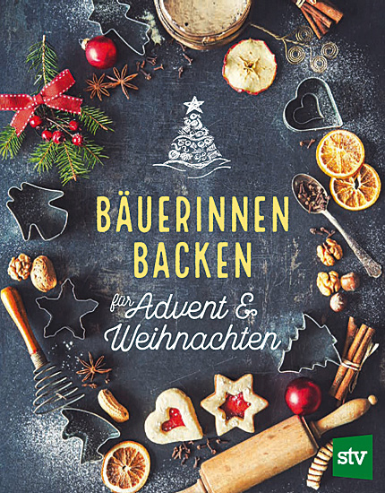 BÄUERINNEN BACKEN ADVENT UND WEIHNACHTEN